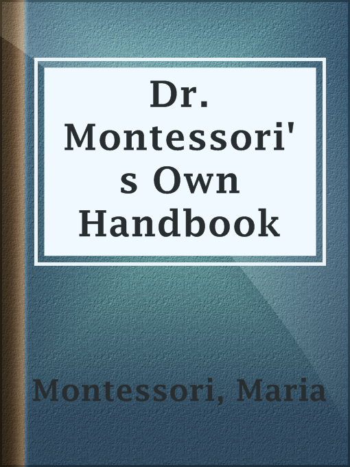 Title details for Dr. Montessori's Own Handbook by Maria Montessori - Available